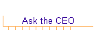 Ask the CEO